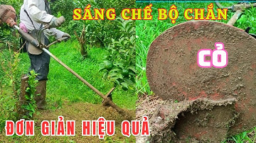 Sáng Chế Máy Cắt Cỏ! Bộ Chắn Cỏ Đơn Giản Trong Nông Nghiệp Đơn Hiệu Quả