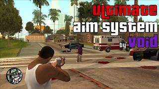 *NEW* Ultimate Aim System mod by VOID |GTA-SA|