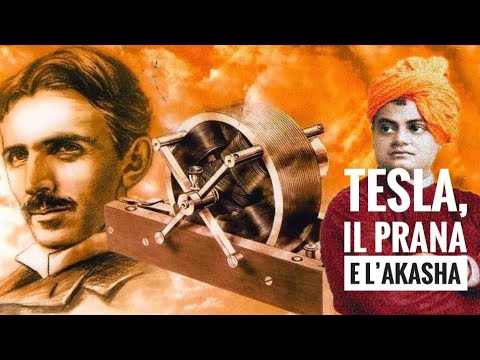 Tesla, il Prana e l’Akasha