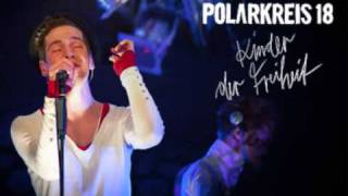 Polarkreis 18 - Kinder der Freiheit - Under this big Moon