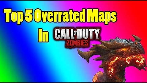 Top 5 Most OVERRATED Zombies Maps (WAW-BO4)
