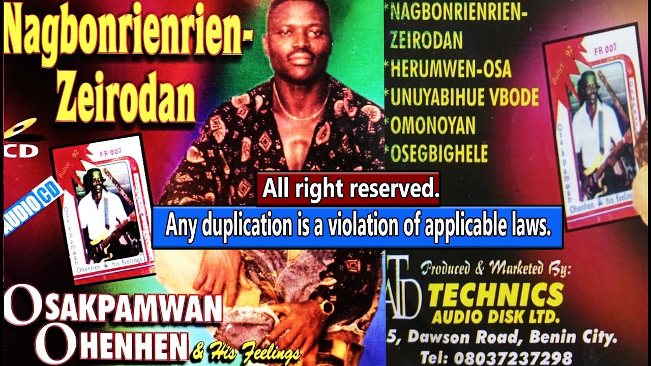 Osakpamwan Ohenhen  His Feelings Album Titled Nagbon Reinrien A Technics Audio Disc Ltd Property