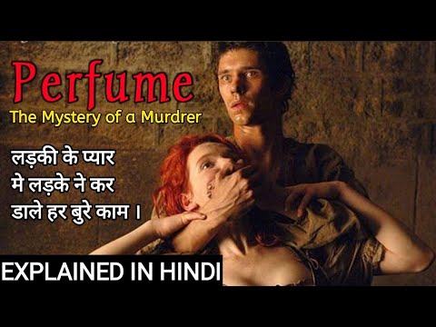 Perfume Movie Explained In Hindi | 2006 | Filmi Cheenti - YouTube