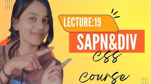 🎯Lecture 19: Difference Between Span and Div Tags | HTML Full Course | Web Development Tutorial