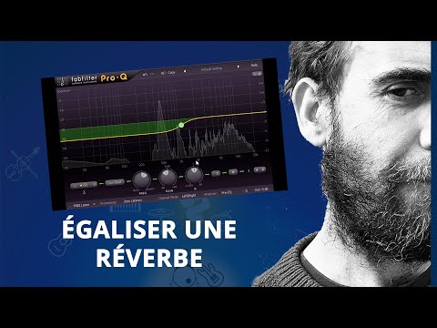 Égaliser une réverbe (2 MIN POUR...)