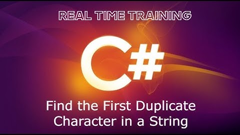 Find the First Duplicate Character in a String using C# | Step-by-Step Guide