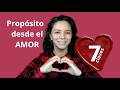 ¡Propósito desde el AMOR!