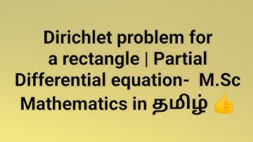 Dirichlet problem for a rectangle | Partial Differential equation-  M.Sc Mathematics in தமிழ் 👍