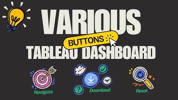 Tableau Dashboard Buttons: Reset, Download & Navigation Explained!