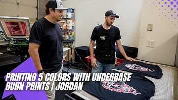 Printing 5 colors with underbase | Bunn Prints