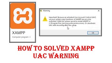 How to solved XAMPP UAC Warning | XAMPP fix UAC error in windows 10