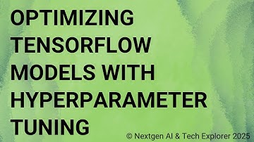 Optimizing TensorFlow Models with Hyperparameter Tuning