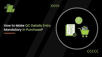 How to Make QC Details Entry Mandatory in Purchase ?