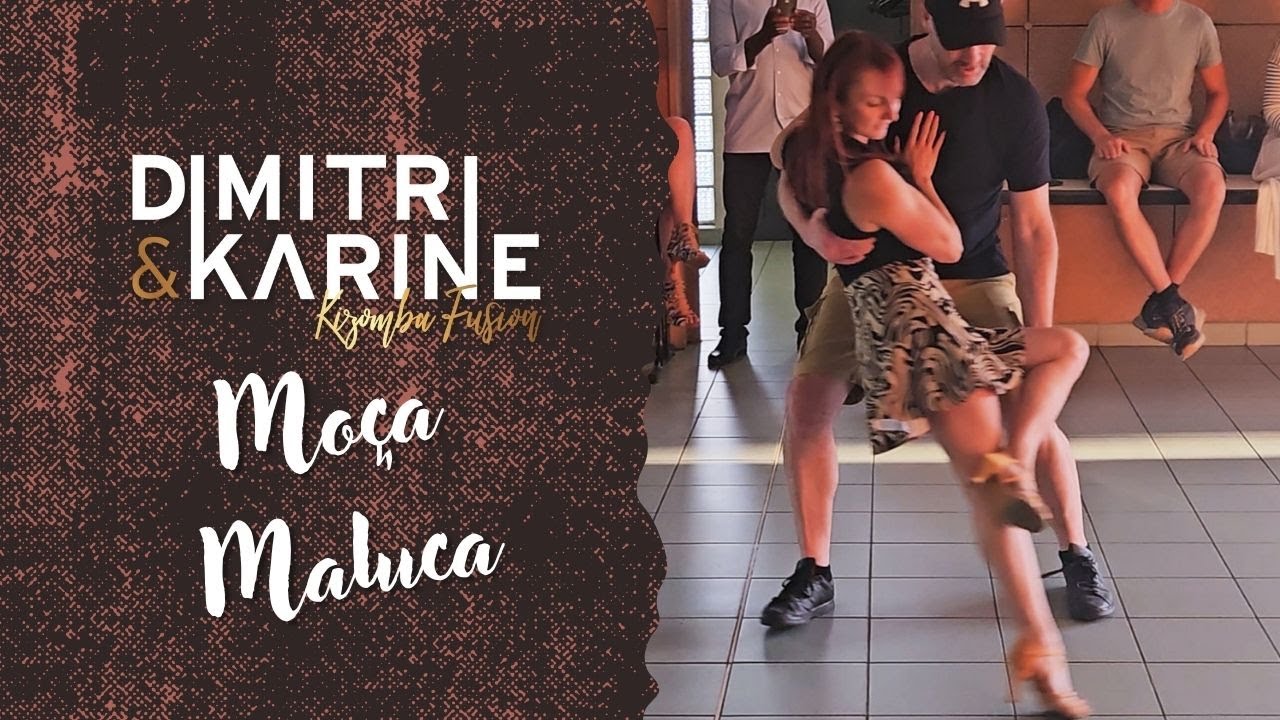 Dimitri & Karine - Kizomba Fusion - Moca Maluca