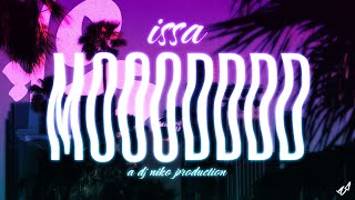 Issa Mooodddd! -PT 8!- | Mixed By DJ Niko