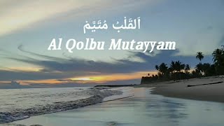 Sholawat Al Qolbu Mutayyam | Lirik dan Terjemahan | Dwi Anita Sari
