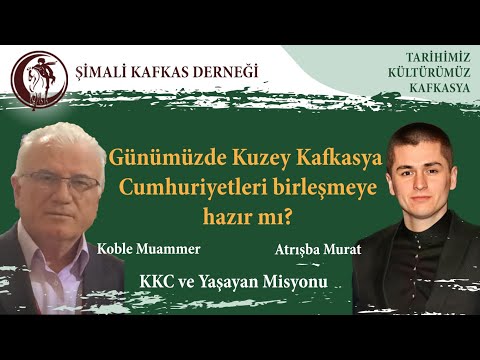 KKC ve Yaşayan Misyonu: Günümüzde  Kuzey Kafkasya Cumhuriyetleri birleşmeye hazır mı?