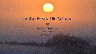 Watch Celtic Thunder In The Bleak Midwinter video