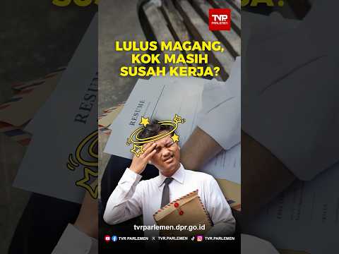 Lulus Magang, Kok Masih Susah Kerja?