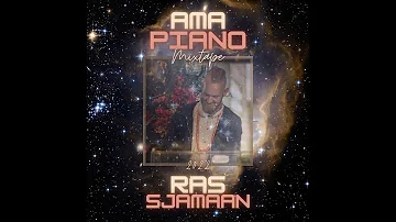 Amapiano mixtape 2022 - Ras Sjamaan