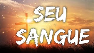 Fernandinho / Seu Sangue (lyrics/letra video)