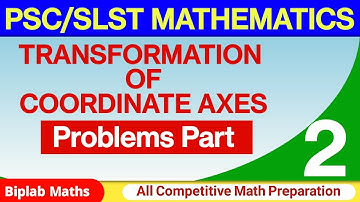 PSC/ SLST MATHEMATICS Preparation‼️Transformation of Co-ordinate Axes ‼️ Problems Part......