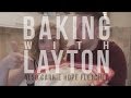 Baking With Layton (Also Carrie Hope Fletcher!)
