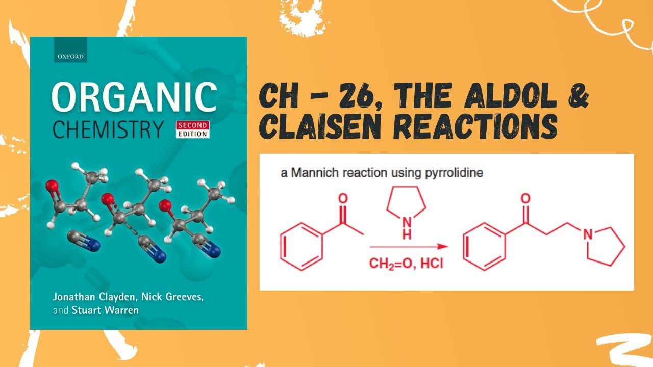 Ch - 26, The Aldol and Claisen Reactions
