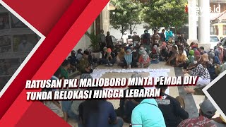 Ratusan PKL Malioboro Minta Pemda DIY Tunda Relokasi hingga Lebaran