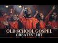 Greatest timeless gospel music  best 50 old school gospel songs black of 60s 70s 80s