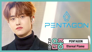 펜타곤 - 불꽃 (PENTAGON - Eternal Flame), MBC 210109 방송