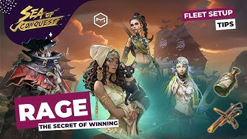 Sea of Conquest Ship Setup Tips with RAGE. How does it help in battle? 6 Favorite Rage Providers