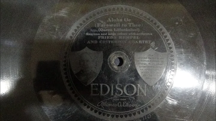 Aloha Oe - Frieda Hempel And The Criterion Quartet...