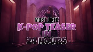 MOST LIKED K-POP TEASER IN 24 HOURS | @BLACKPINK @HYBELABELS @BTS