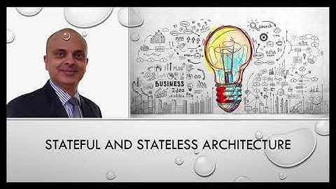 Stateful and Stateless Architecture