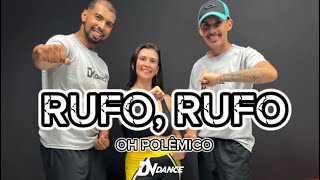 Rufo, rufo - Oh Polêmico