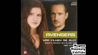 2000, NÄR FILMEN ÄR SLUT, AVENGERS, MELODIFESTIVALEN