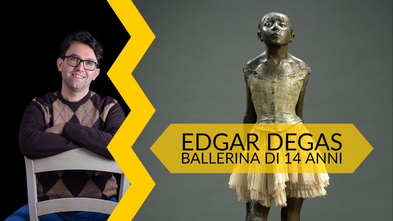 Edgar Degas - Ballerina di 14 anni | storia dell'arte in pillole - YouTube