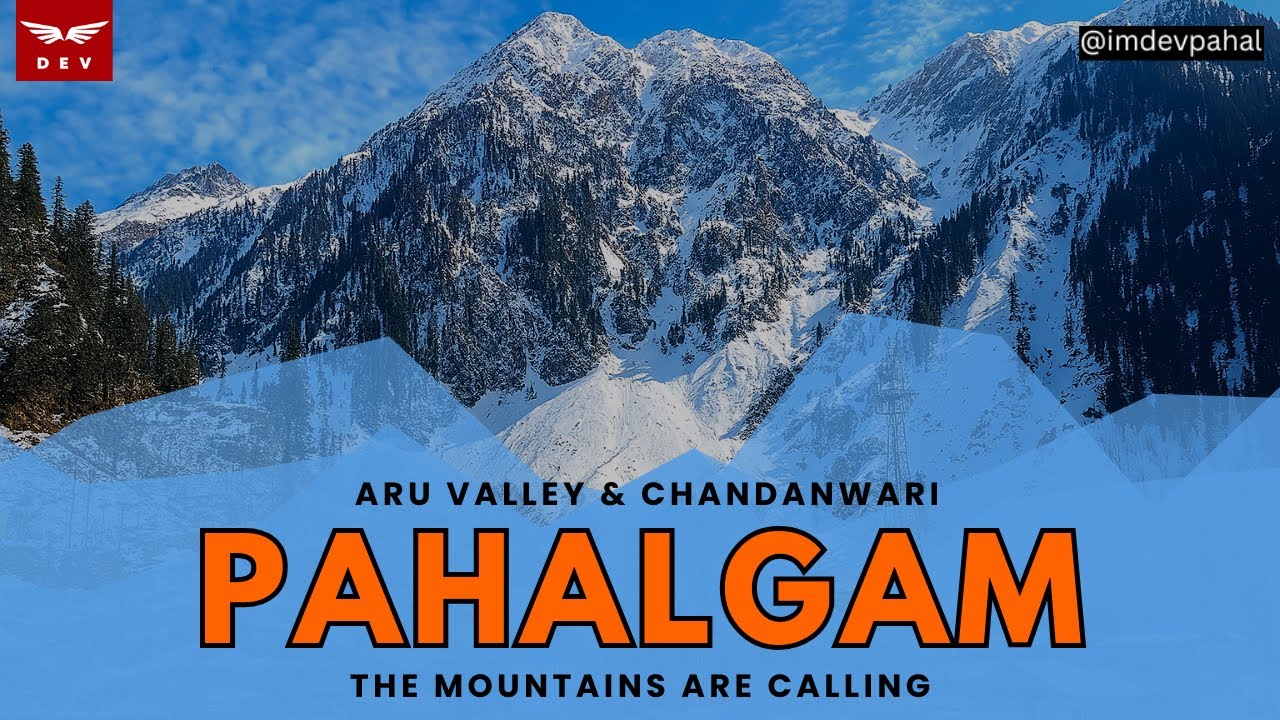 Pahalgam Trip | Chandanwari Tour, Aru Valley, Snow Mountains, Amarnath Base | Kashmir Travel