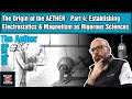 The Origin of the Aether - Part 4: Establishing Electrostatics &amp; Magnetism as Rigorous Sciences