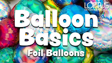 Balloon Basics - Foil Balloons