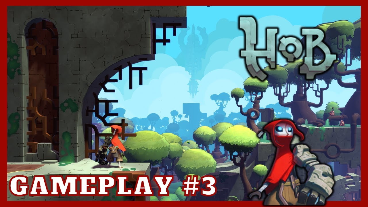 Hob Gameplay Walkthrough / [No Commentary] Part 3