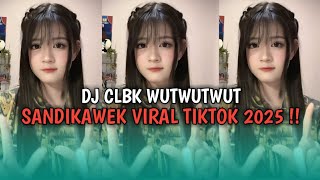 Download Lagu DJ CLBK CINTA LAMA BERSEMI KEMBALI WUTWUTWUT SANDIKAWEK VIRAL TIKTOK 2025 MP3
