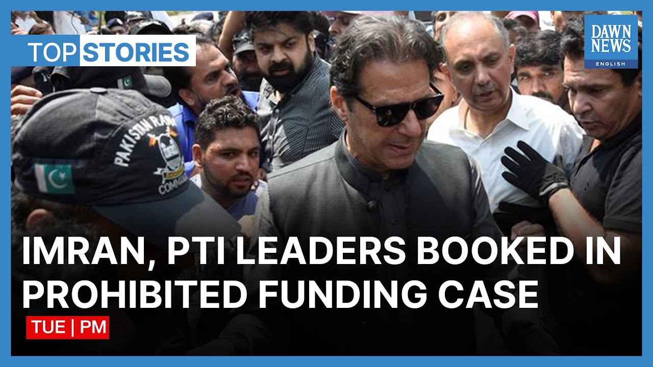 FIA Books PTI Chief Imran Khan And Party Leaders | Dawn News English