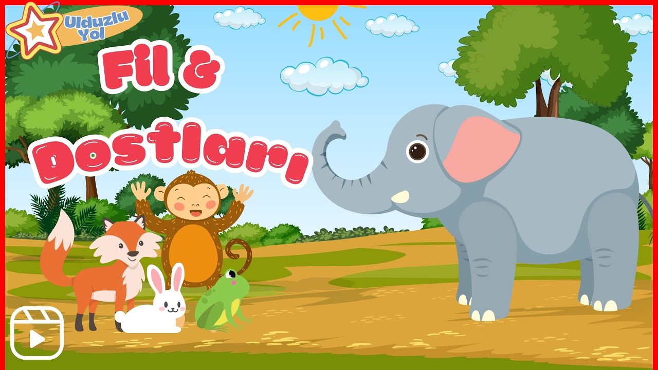 🐘 Fil və Dostları cizgi filmi - Azərbaycan dilində uşaq kanalı @Ulduzluyol