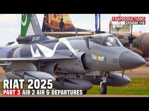 RIAT 2025 Highlights #3: Departures USAF RC-135V, FAF E-3F, PAF JF-17 & IL-78, GAF A400M, ...