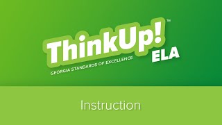 ThinkUp! ELA | Georgia | Instruction