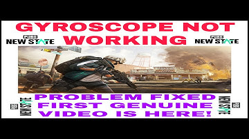 How to fix Gyroscope not working problem in #pubgnewstate ?  Gyroscope not working in pubg new state