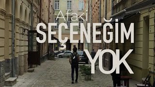 Afaki - Seçeneğim Yok  Resimi