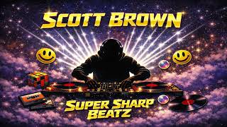 Scott Brown - Super Sharp Beatz [90'S RAVE CLASSIC]